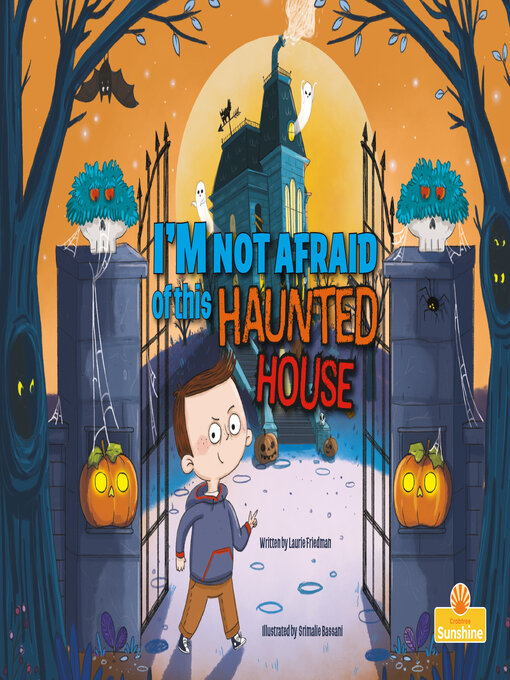 Title details for I'm Not Afraid of this Haunted House by Laurie Friedman - Available